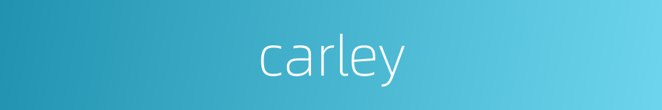 carley的同义词