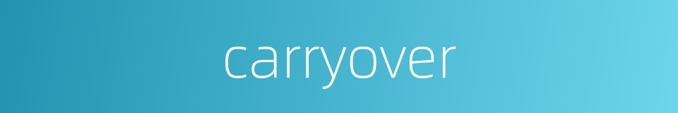 carryover的同义词