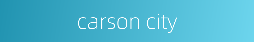 carson city的同义词