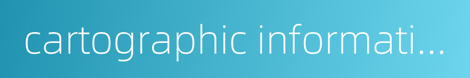 cartographic information的同义词