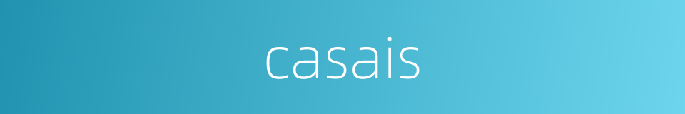 casais的同义词