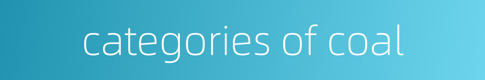 categories of coal的同义词
