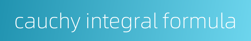 cauchy integral formula的同义词