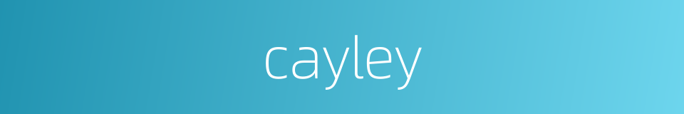 cayley的同义词