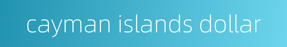 cayman islands dollar的同义词
