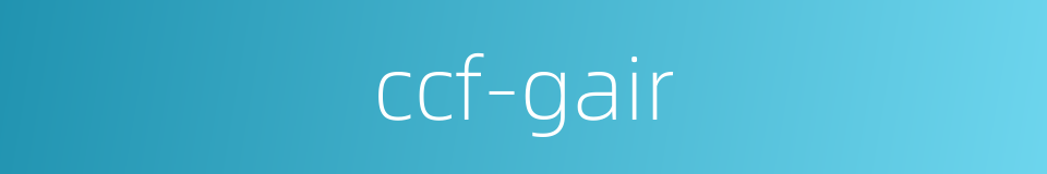 ccf-gair的同义词