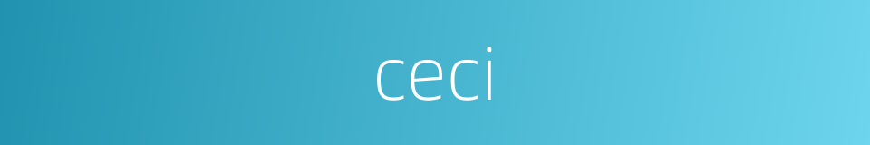 ceci的同义词