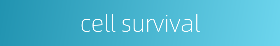 cell survival的同义词