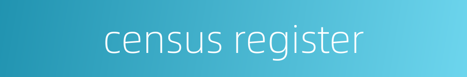 census register的同义词