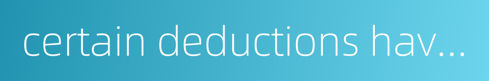 certain deductions have been made by the collective的同义词