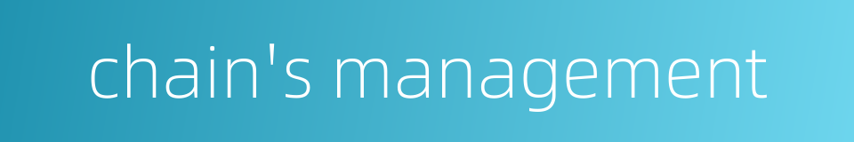 chain's management的同义词
