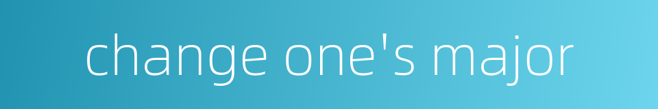 change one's major的同义词