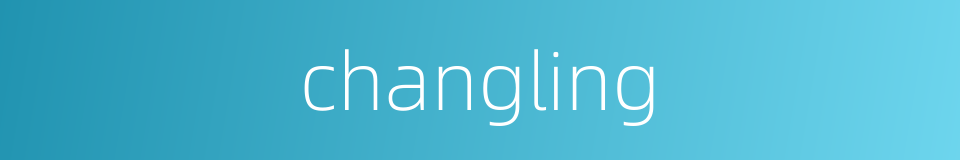 changling的同义词