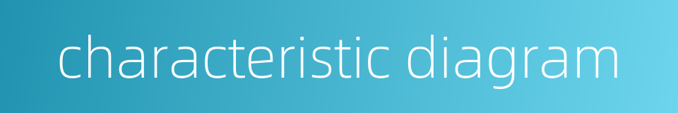 characteristic diagram的同义词