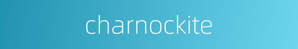 charnockite的同义词
