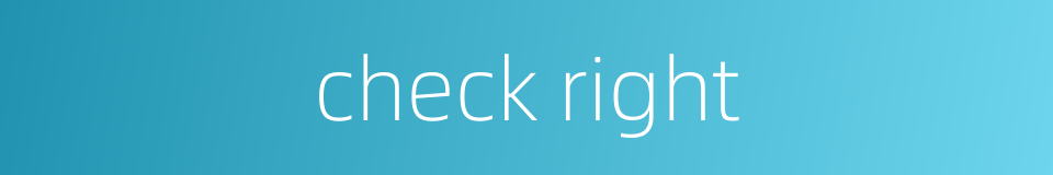 check right的同义词