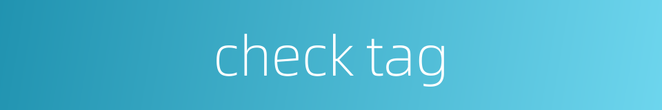 check tag的同义词