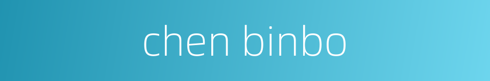 chen binbo的同义词