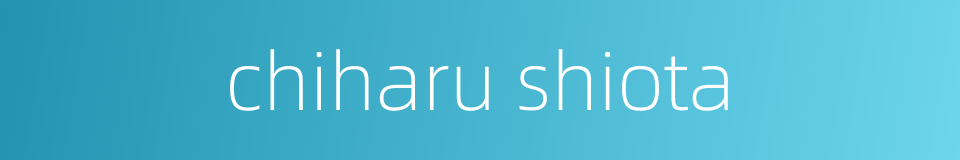 chiharu shiota的同义词