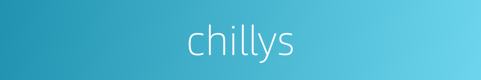 chillys的同义词