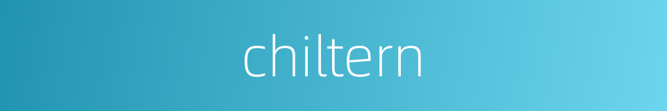 chiltern的同义词