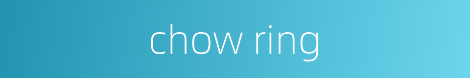 chow ring的同义词