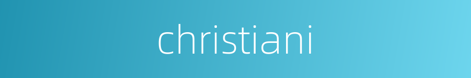 christiani的同义词