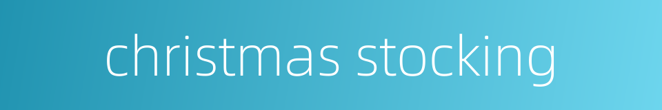 christmas stocking的同义词