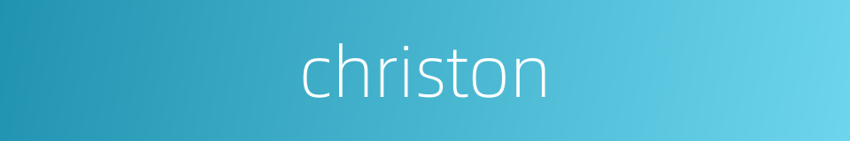 christon的同义词