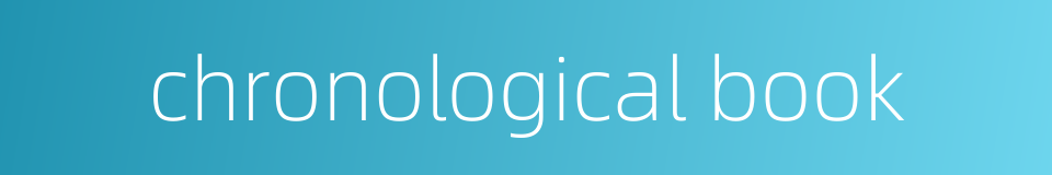 chronological book的同义词