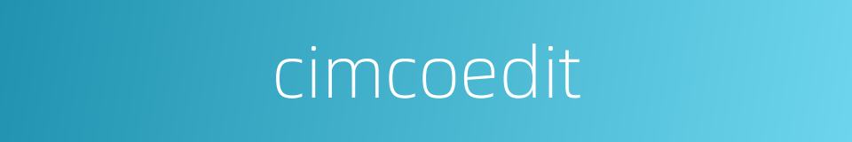 cimcoedit的同义词