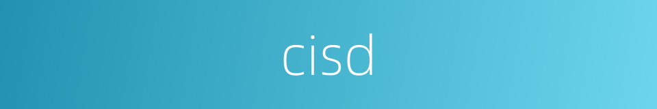 cisd的同义词