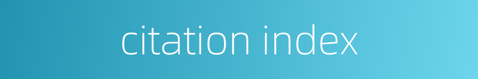 citation index的同义词