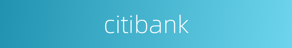 citibank的同义词