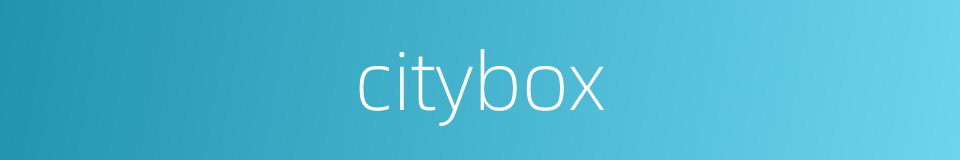 citybox的同义词