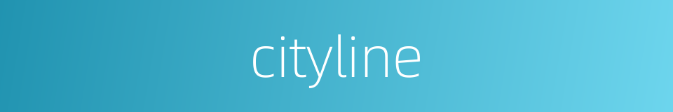 cityline的同义词