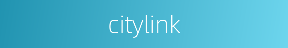 citylink的同义词