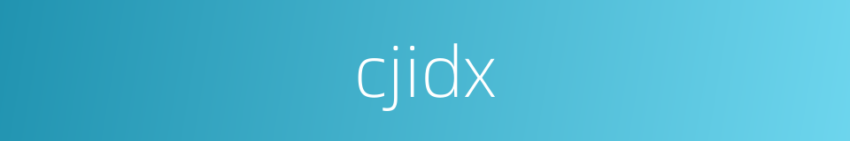 cjidx的同义词