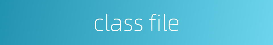 class file的同义词