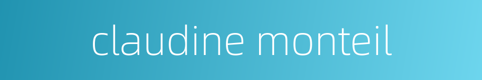 claudine monteil的同义词
