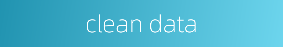 clean data的同义词