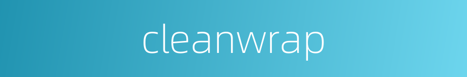 cleanwrap的同义词