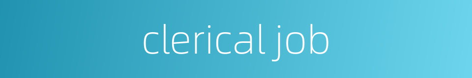 clerical job的同义词