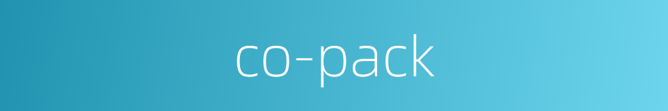 co-pack的同义词