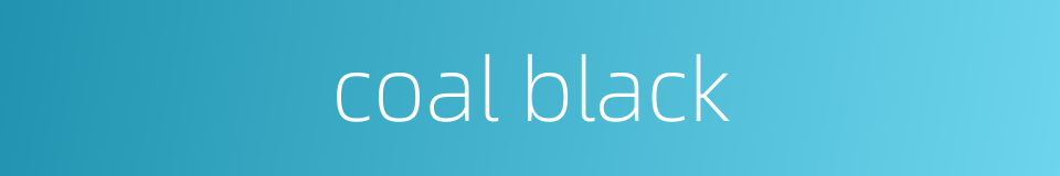 coal black的同义词