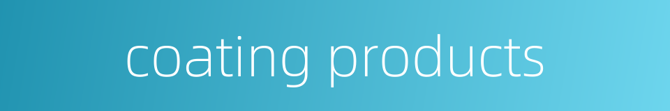 coating products的同义词