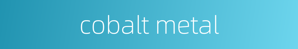 cobalt metal的同义词