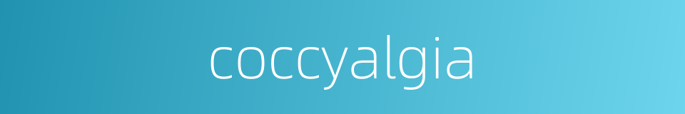 coccyalgia的同义词