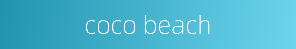coco beach的同义词