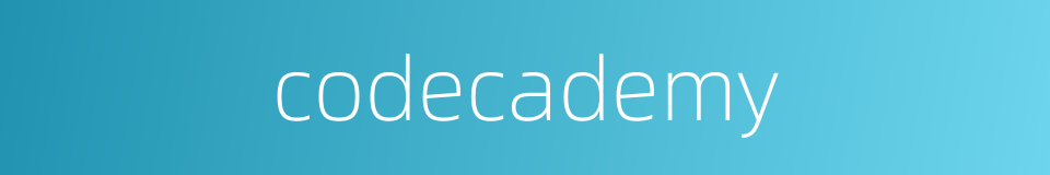 codecademy的同义词